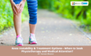 Knee Instability & Treatment Options - When to Seek Physiotherapy and Medical Attention?