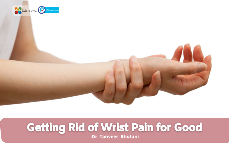 Getting Rid of Wrist Pain for Good
